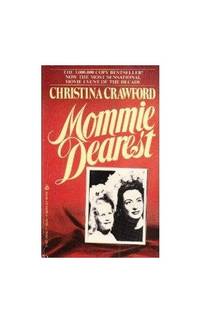 Mommie Dearest by Christina Crawford