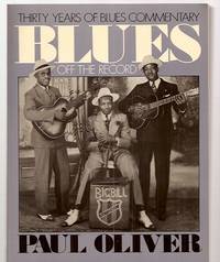 cover of BLUES OFF THE RECORD: THIRTY YEARS OF BLUES COMMENTARY