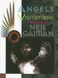 Angels and Visitations: A Miscellany