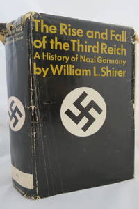 image of RISE & FALL OF THE THIRD REICH, A HISTORY OF NAZI GERMANY (DJ Protected by a Brand New, Clear, Acid-Free Mylar Cover)
