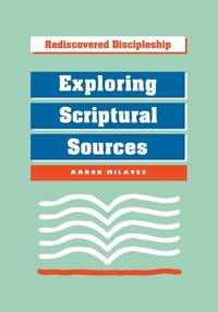 Exploring Scriptural Sources : Exploring Scriptural Sources
