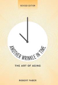 Another Wrinkle in Time: The Art of Aging