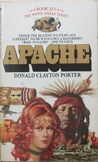 Apache by Porter, Donald Clayton - 1987-07-01