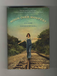 Moon Over Manifest  - 1st Edition/1st Printing