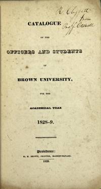 Catalogue of the officers and students of Brown University for the academical year 1828-29