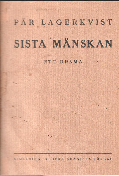 Sista mänskan. Ett drama