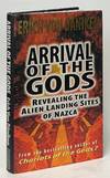 Arrival of the Gods; Revealing the Alien Landing Sites of Nazca
