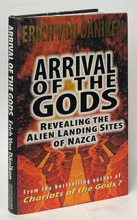 Arrival of the Gods; Revealing the Alien Landing Sites of Nazca