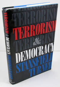 Terrorism and Democracy by Turner, Stansfield - 1991-06-25