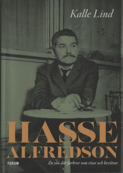 HASSE ALFREDSON. En sån där farbror som ritar och…