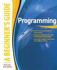 Programming A Beginner's Guide (Beginner's Guides (McGraw-Hill)) (PROGRAMMING & WEB...