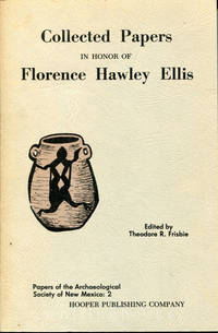 Collected Papers in Honor of Florence Hawley Ellis - Papers of the Archaeology Society of New Mexico: 2 by Frisbie, Theodore R. (Editor) - 1975