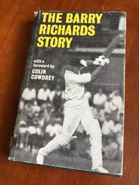 THE BARRY RICHARDS STORY by Richards, Barry - 1978-01-01