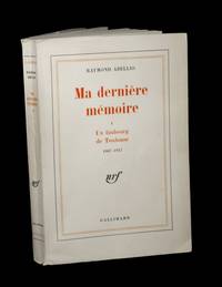 Ma dernire mmoire  I - Un faubourg de Toulouse (1907 - 1927).