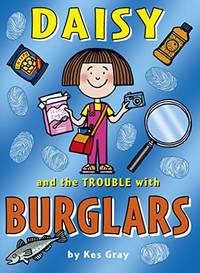 Daisy and the Trouble with Burglars (8) (Daisy series)