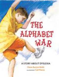 The Alphabet War : A Story about Dyslexia