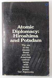 cover of Atomic Diplomacy: Hiroshima and Potsdam