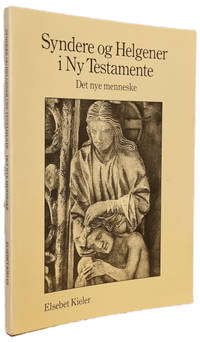 Syndere og Helgener i Ny Testamente - Det nye menneske