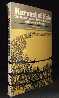 Harvest of Hate; The Nazi Program for the Destruction of the Jews of Europe by Poliakov, Leon