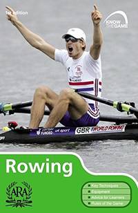 Rowing (Know the Game) by Amateur Rowing Association