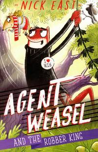 Agent Weasel and the Robber King