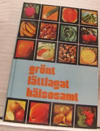 Grönt, lättlagat, hälsosamt. Med kort översikt…