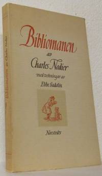 Bibliomanen. Med inledning och noter av Ejnar…