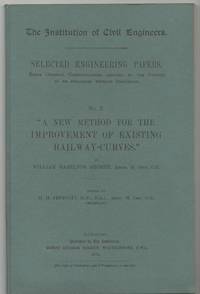 A New Method for the Improvement of Existing Railway-Curves by Shortt, William Hamilton - 1923