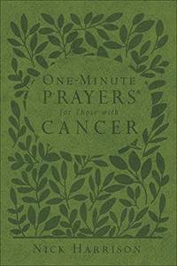 One-Minute Prayers (R) for Those with Cancer
