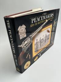 The Peacemakers Arms and Adventures in the American West
