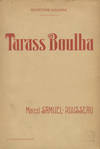 Tarass Boulba Drame Musical en cinq actes ... d'après Gogol par Louis de Gramont ... Partition Chant et Piano réduite par l'Auteur. [Piano-vocal score]