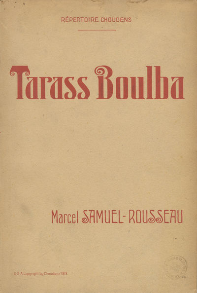 Tarass Boulba Drame Musical en cinq actes ... d'après Gogol par Louis de Gramont ... Partition Chant et Piano réduite par l'Auteur. [Piano-vocal score]