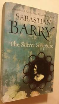 Secret Scripture, The by Sebastian Barry - 2008