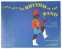 Let's Get the Rhythm of the Band: A child's introduction to music from African-American culture with history and song
