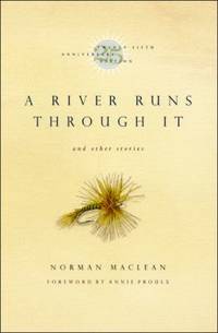 A River Runs Through It and Other Stories, Twenty-fifth Anniversary Edition
