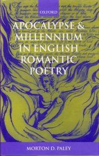 Apocalypse and Millennium in English Romantic Poetry.