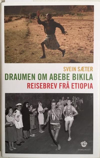Draumen om Abebe Bikila. Reisebrev frå Etiopia