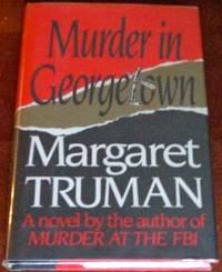 Murder In Georgetown by Truman, Margaret - 1986