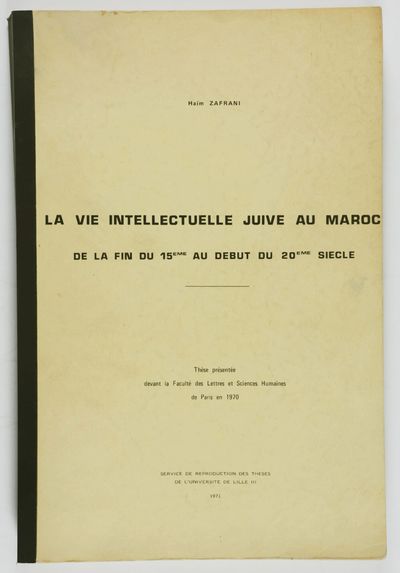 La Vie Intellectuelle Juive au Maroc de la Fin du 15eme au Debut du 20eme Siecle