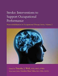 Stroke: Interventions to Support Occupational Performance
