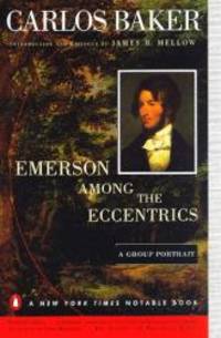 Emerson among the Eccentrics: A Group Portrait by Carlos Baker - Paperback - 1997-01-09 - from Books Express (SKU: 0140260293)