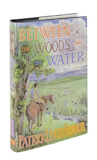 Between the Woods and the Water by Fermor, Patrick Leigh - 1986