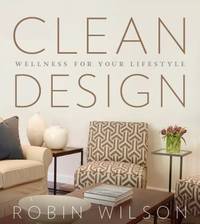 Clean Design : Wellness for Your Lifestyle