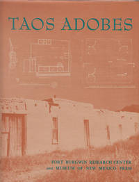 Taos Adobes  Spanish Colonial and Territorial Architecture of the Taos  Valley by Bunting, Bainbridge &  Jean Lee Booth &  William R. Sims - 1964