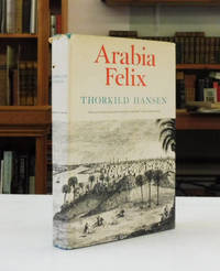 cover of Arabia Felix, The Danish Expedition of 1761 - 1767