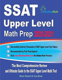 SSAT Upper Level Math Prep 2020-2021: The Most Comprehensive Review and Ultimate Guide to the...