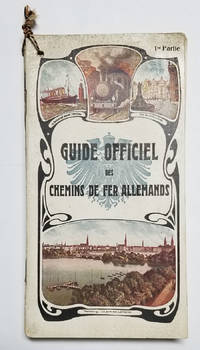 Guide officiel des chemins de fer Allemands. (French Language Guides to German Railways -...