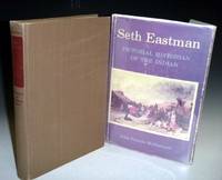 Seth Eastman / Pictorial Historian of the Indian