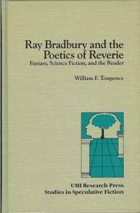 image of Ray Bradbury and the Poetics of Reverie: Fantasy, Science Fiction, and the Reader