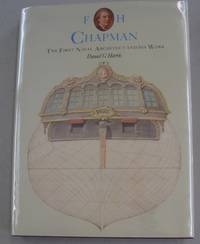 F.H. Chapman: The First Naval Architect and His Work